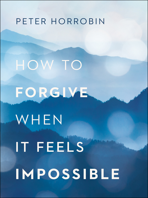 Imagen de portada para How to Forgive When It Feels Impossible
